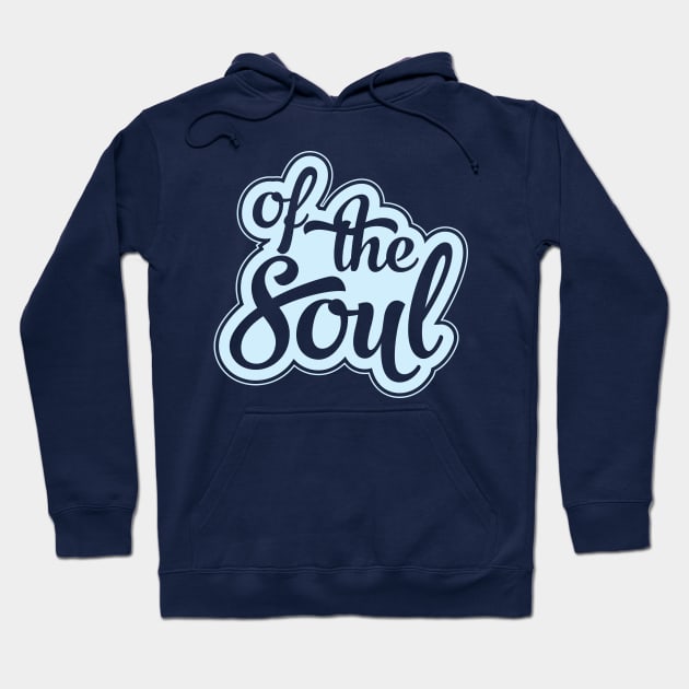 Of The Soul Hoodie by modernistdesign